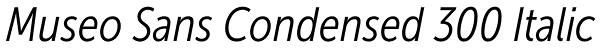 Museo Sans Condensed 300 Italic Font