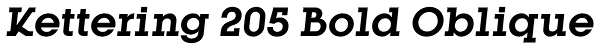 Kettering 205 Bold Oblique Font