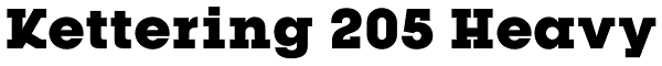 Kettering 205 Heavy Font