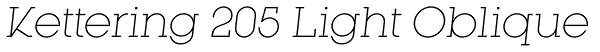 Kettering 205 Light Oblique Font