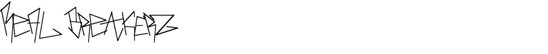REAl BrEakerz Font