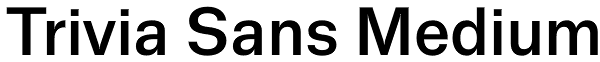 Trivia Sans Medium Font