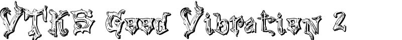 VTKS Good Vibration 2 Font
