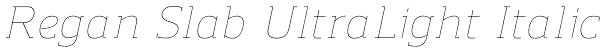 Regan Slab UltraLight Italic Font