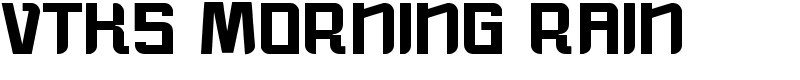vtks morning rain Font