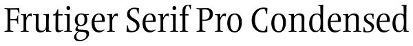Frutiger Serif Pro Condensed Font