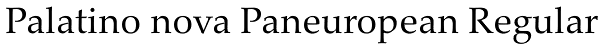 Palatino nova Paneuropean Regular Font