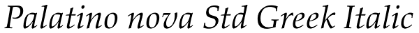 Palatino nova Std Greek Italic Font