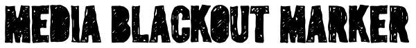 Media Blackout Marker Font