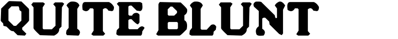 Quite Blunt Font