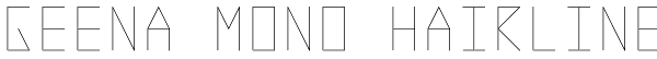 Geena Mono Hairline Font