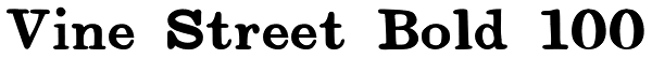 Vine Street Bold 100 Font