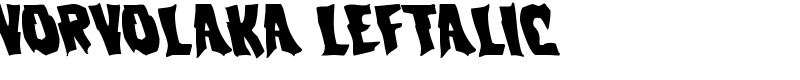 Vorvolaka Leftalic Font