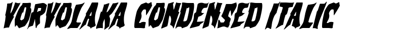 Vorvolaka Condensed Italic Font
