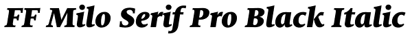 FF Milo Serif Pro Black Italic Font