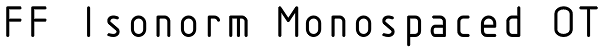 FF Isonorm Monospaced OT Font