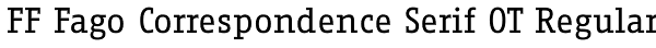 FF Fago Correspondence Serif OT Regular Font