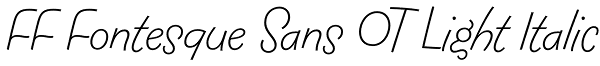 FF Fontesque Sans OT Light Italic Font