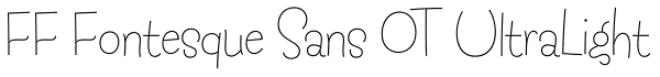 FF Fontesque Sans OT UltraLight Font