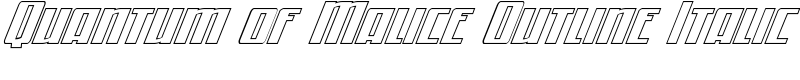 Quantum of Malice Outline Italic Font