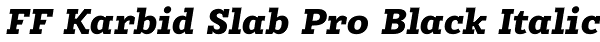 FF Karbid Slab Pro Black Italic Font