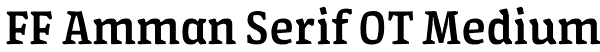 FF Amman Serif OT Medium Font