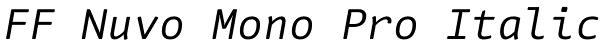 FF Nuvo Mono Pro Italic Font