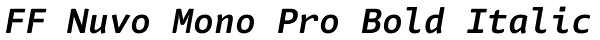FF Nuvo Mono Pro Bold Italic Font