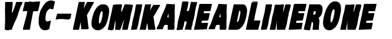 VTC-KomikaHeadLinerOne Font