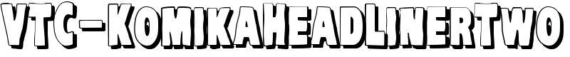 VTC-KomikaHeadLinerTwo Font