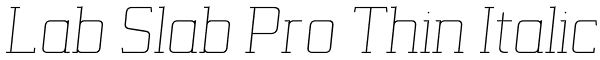 Lab Slab Pro Thin Italic Font