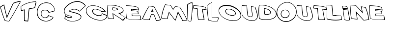 VTC ScreamItLoudOutline Font