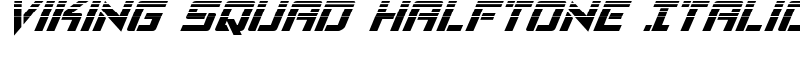 Viking Squad Halftone Italic Font
