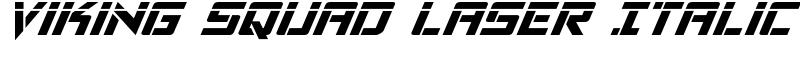Viking Squad Laser Italic Font