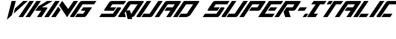 Viking Squad Super-Italic Font
