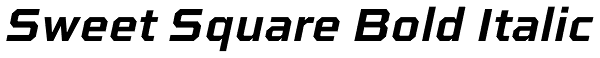 Sweet Square Bold Italic Font