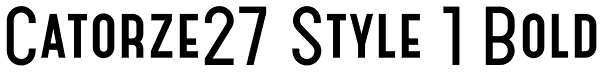 Catorze27 Style 1 Bold Font