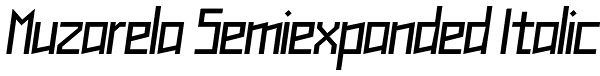 Muzarela Semiexpanded Italic Font