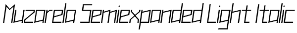 Muzarela Semiexpanded Light Italic Font