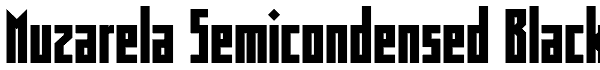 Muzarela Semicondensed Black Font