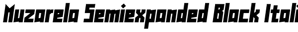 Muzarela Semiexpanded Black Itali Font