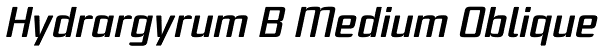 Hydrargyrum B Medium Oblique Font
