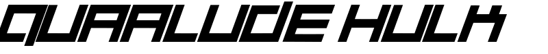 Quaalude hulk Font