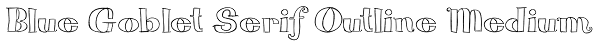 Blue Goblet Serif Outline Medium Font