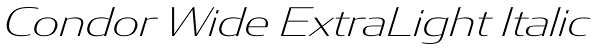 Condor Wide ExtraLight Italic Font