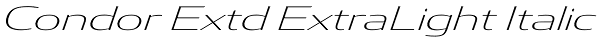 Condor Extd ExtraLight Italic Font