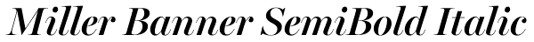 Miller Banner SemiBold Italic Font
