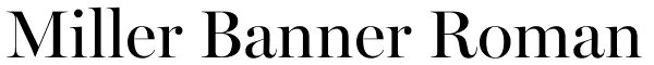 Miller Banner Roman Font