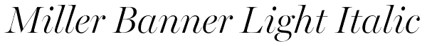 Miller Banner Light Italic Font