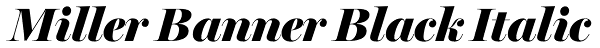 Miller Banner Black Italic Font